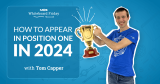 How to Appear in Position One in 2024 — Whiteboard Friday